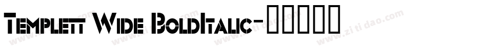 Templett Wide BoldItalic字体转换